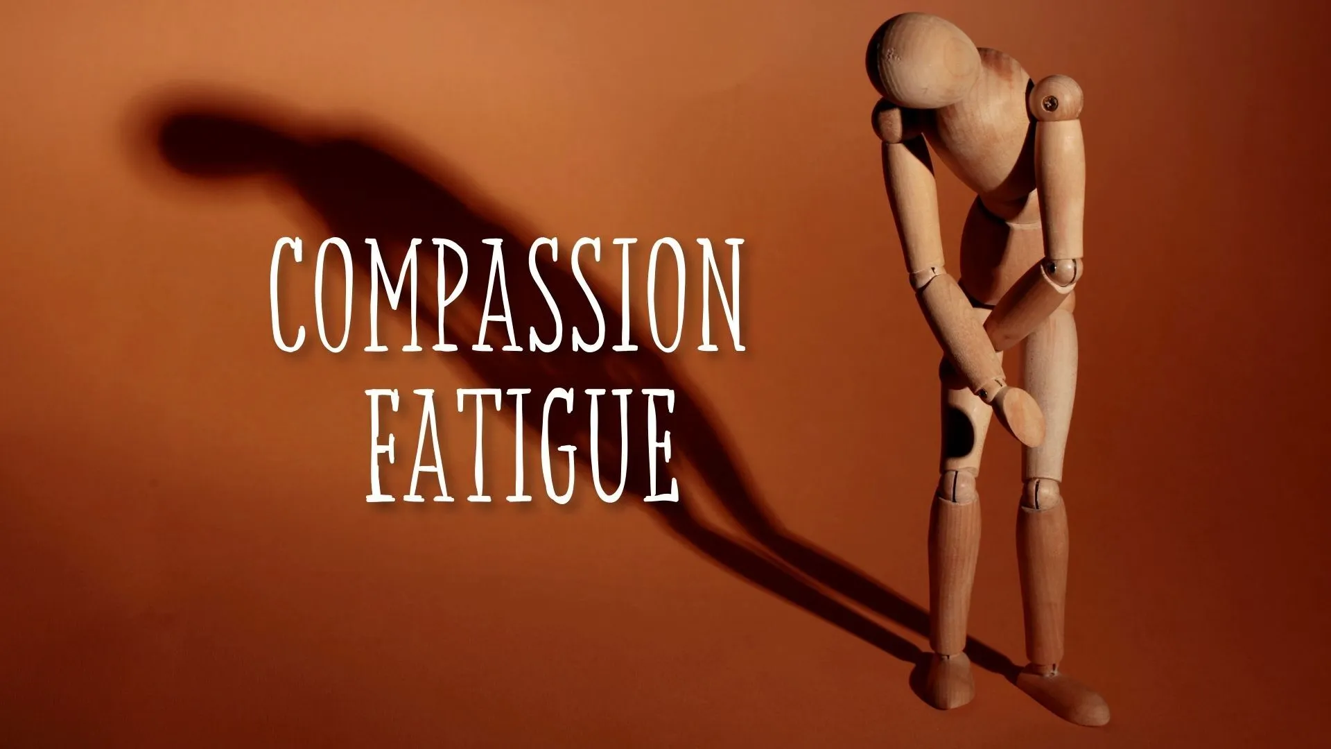 Compassion fatigue